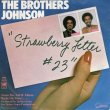 画像1: THE BROTHERS JOHNSON - STRAWBERRY LETTER #23 / DANCIN' AND PRANCIN'  (1)