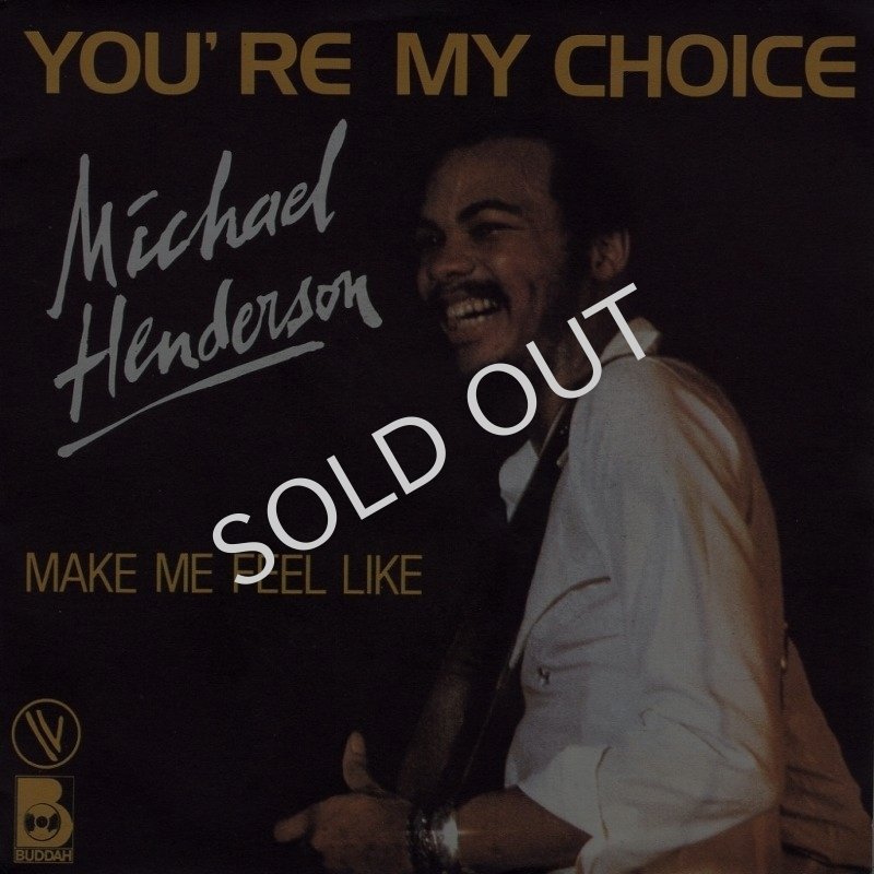 画像1: MICHAEL HENDERSON - YOU'RE MY CHOICE / MAKE ME FEEL LIKE  (1)