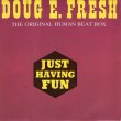 画像1: DOUG E. FRESH - JUST HAVING FUN / THE ORIGINAL HUMAN BEAT BOX  (1)