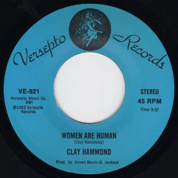 画像1: CLAY HAMMOND ‎- WOMEN ARE HUMAN / PART TIME LOVE  (1)