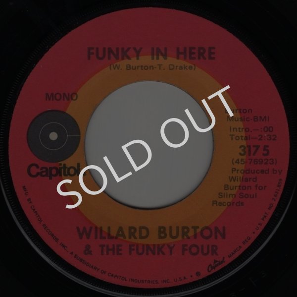 画像1: WILLARD BURTON & THE FUNKY FOUR - FUNKY IN HERE / EVERY BEAT OF MY HEART  (1)