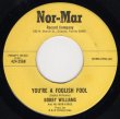 画像2: BOBBY WILLIAMS AND HIS MAR-KINGS - LET'S WORK A WHILE /YOU'RE A FOOLISH FOOL   (2)