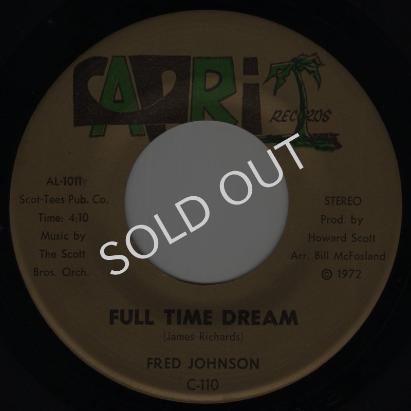 画像2: FRED JOHNSON - I NEED LOVE "I NEED YOUR LOVE" / FULL TIME DREAM  (2)