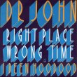 画像1: DR. JOHN - RIGHT PLACE WRONG TIME / I BEEN HOODOOD  (1)