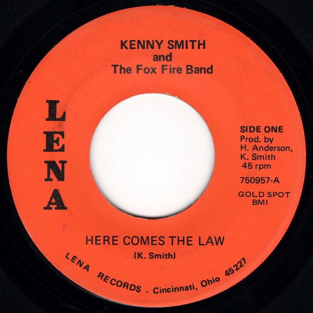 KENNY SMITH AND THE FOX FIRE BAND - HERE COMES THE LAW / SINFUL SOUL