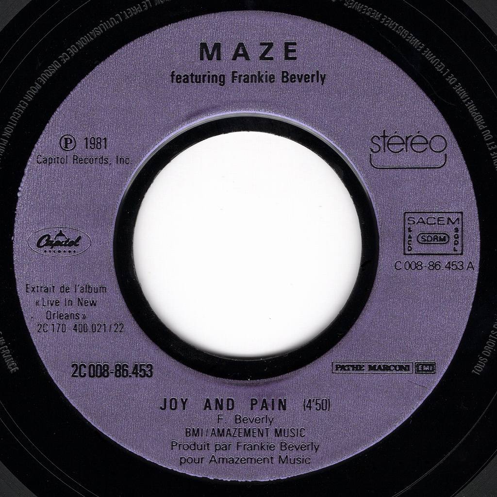MAZE FEATURING FRANKIE BEVERLY JOY AND PAIN / BEFORE I LET GO