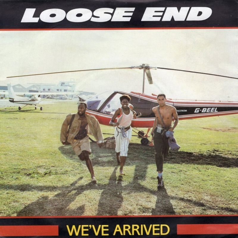 LOOSE END WE'VE ARRIVED (U.S. MIX) / IN THE SKY / VIRGIN / UK 7 LOOSE END WE'VE ARRIVED (U.S. MIX) / IN THE SKY / VIRGIN / UK 7