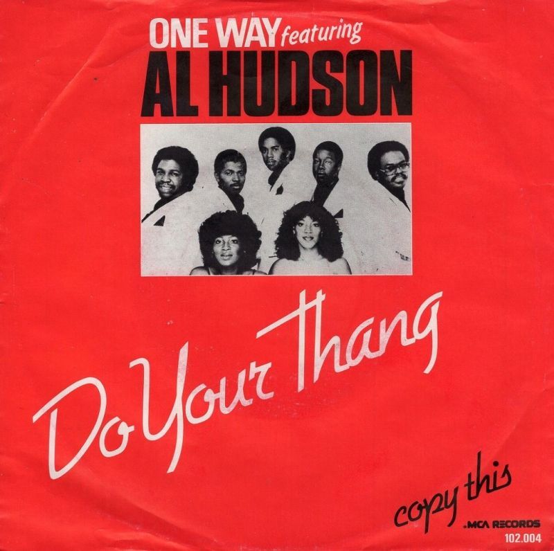 ONE WAY FEATURING AL HUDSON - DO YOUR THANG / COPY THIS
