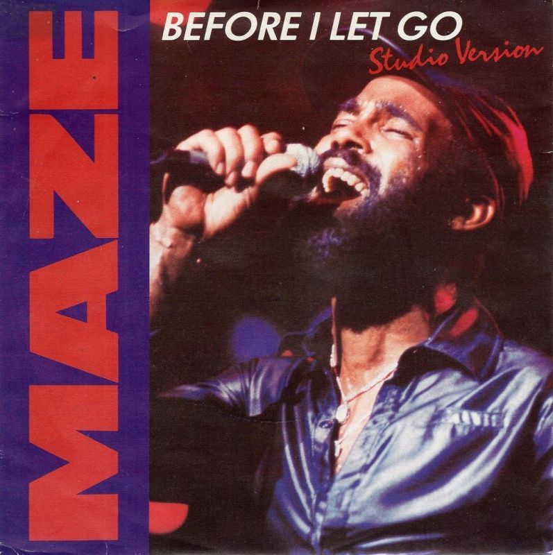 MAZE FEATURING FRANKIE BEVERLY BEFORE I LET GO / GOLDEN TIME OF THE