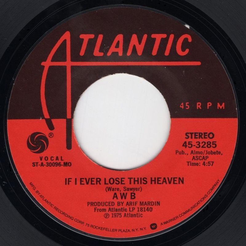 AWB - IF I EVER LOSE THIS HEAVEN / HIGH FLYIN' WOMAN