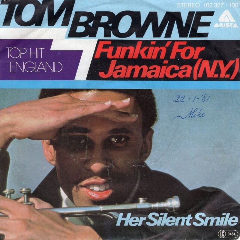 TOM BROWNE - FUNKIN' FOR JAMAICA (N.Y.) / HER SILENT SMILE