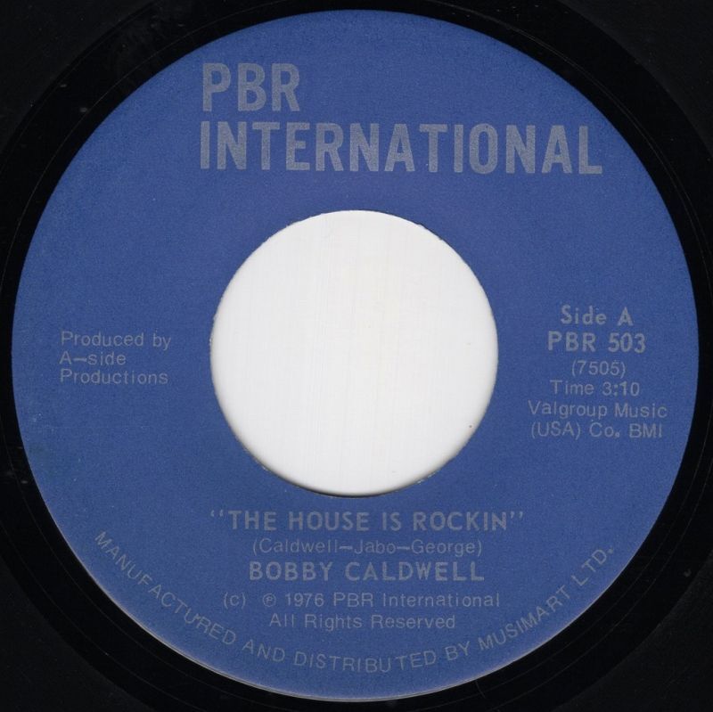 BOBBY CALDWELL - THE HOUSE IS ROCKIN' / WHEN YOU AWAKE